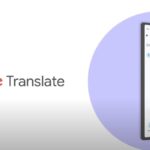 Google Translate Adds Support for 110 New Languages ​​With the Assistance of AI