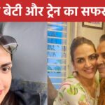 Esha Deol traveled by train after divorce from her husband, made a video of Vande Bharat, took off her glasses and winked