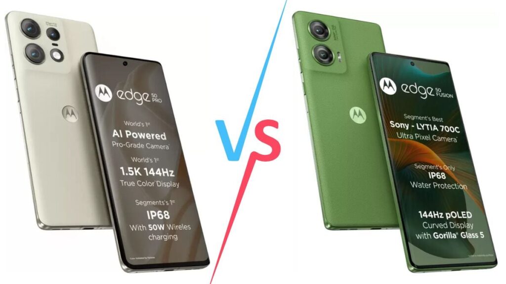 Motorola Edge 50 Pro 5G vs Motorola Edge 50 Fusion Which One is Better